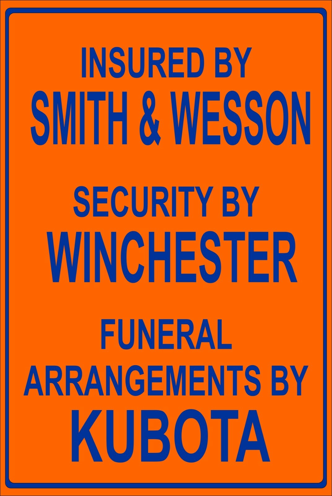 Insured by smith & Wesson Security by Winchester 2nd amendment Aluminum