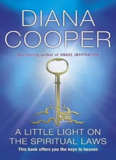 A Little Light on the Spiritual Laws By Diana Cooper. 9780340835081