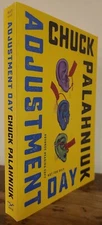 SIGNED Chuck Palahniuk ADJUSTMENT DAY Advance Reading Copy ARC Uncorrected Proof