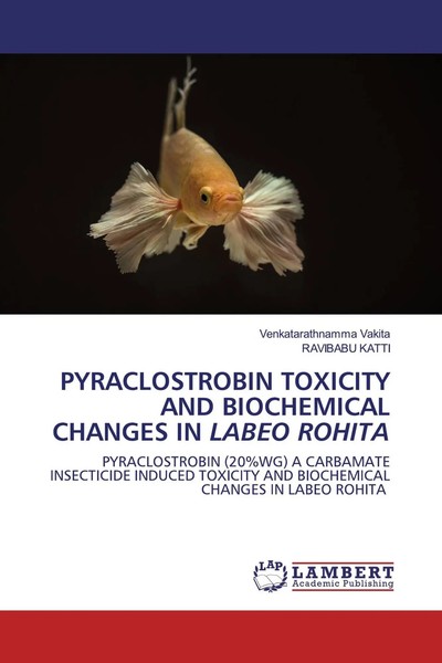 Venkatarathnamma Vakita (U. A.) | Pyraclostrobin Toxicity AND Biochemical...-image