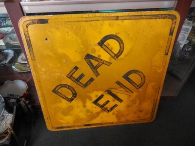 vintage metal  DEAD END  road sign, measuring approximately 36  x 36 