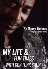 My Life And Fun Times With Con Funk Shun by Thomas, Danny, Brand New, Free sh...