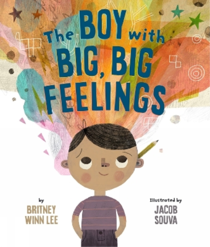 Souva, Jacob Lee, Britney Winn The Boy with Big, Big Feelings (Copertina rigida)