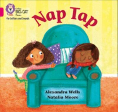 Nap Tap : Band 01a/Pink a, Paperback by Wells, Alexandra; Moore, Natalia (ILT...