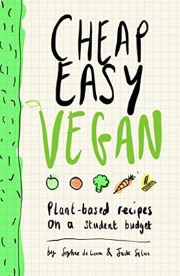 Cheap Easy Vegan: Healthy Plant-Bas..., De Loon, Sophie