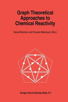 Bonchev - Graph Theoretical Approaches to Chemical Reactivity - New pa - X555z