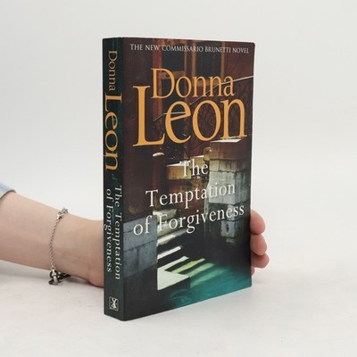 The Temptation of Forgiveness  |  Donna Leon