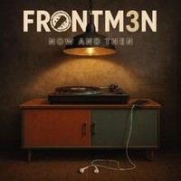 Now And Then Von Frontm3N | Cd | Zustand Neu
