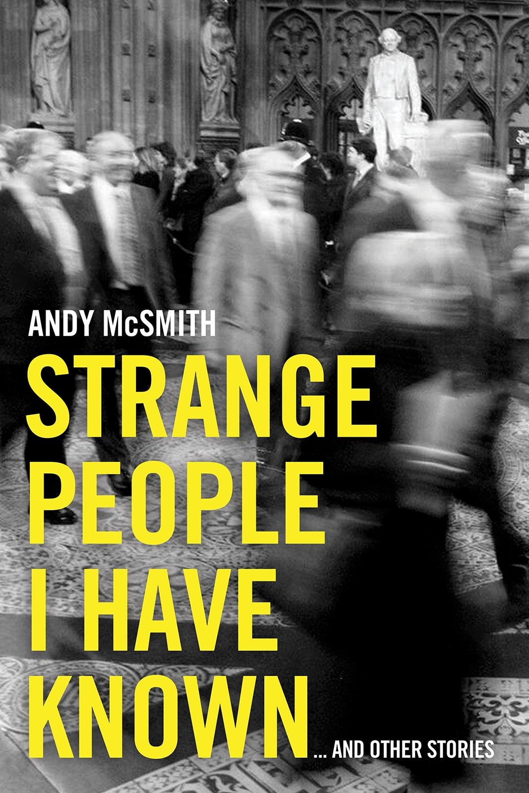Strange People I Have Known ... And Other Stories (Hardcover)