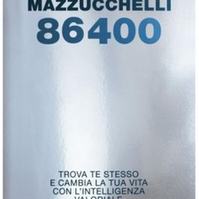 LIBRO 86400 - CAMBIA LA TUA VITA CON L'INTELLIGENZA VALORIALE. LUCA MAZZUCCHELLI