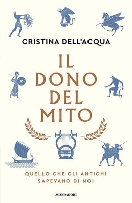 Cristina Dell'Acqua Il dono del mito. Quello che gli an (Paperback) (UK IMPORT)