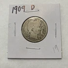 1909 D Barber 90% Silver Quarter 25c US Coin