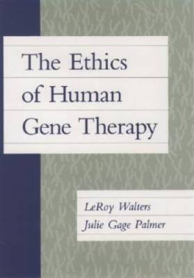 The Ethics of Human Gene Therapy - Hardcover By Walters, LeRoy - VERY GOOD