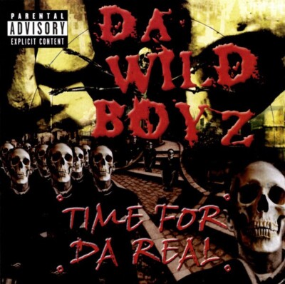 Da Wild Boyz Time For Da Real New CD