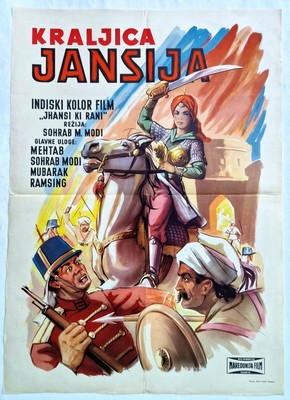 JHANSI KI RANI INDIAN HINDI MEHTAB SOHRAB MOBI 1956 MUBARAK EXYUG MOVIE POSTER