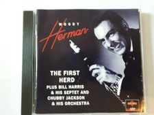 WOODY HERMAN - The First Herd plus Bill Harris & His Septet and Chubby Jackson