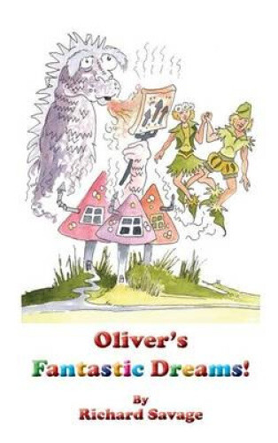 Thumbnail - Oliver's Fantastic Dreams By Savage, Richard