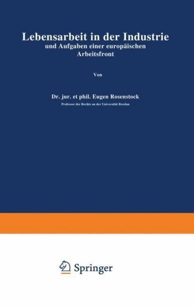 Lebensarbeit In Der Industrie Und Aufgaben Einer EuropäIschen Arbeitsfront Eugen-image