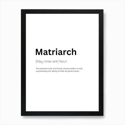 Matriarch Definition Bedeutung 1 Kunst gerahmtes Wandbild Poster Leinwanddruck Bild