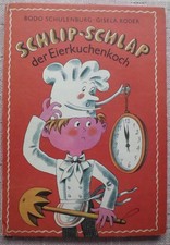 Schlip-Schlap der Eierkuchenkoch,  Bodo Schulenburg, Gisela Röder