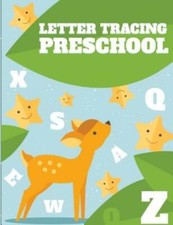 Letter Tracing Preschool: Letter Tracing Book, Practice For Kids, Ages 3-5,...
