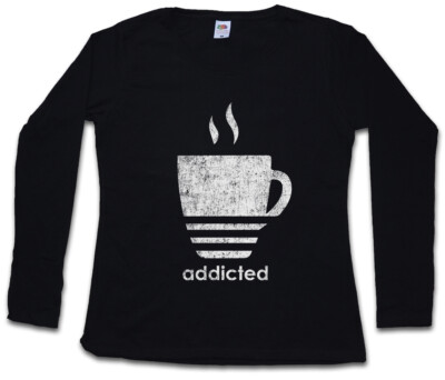 COFFEE ADDICTED DAMEN LANGARM T-SHIRT Love Café