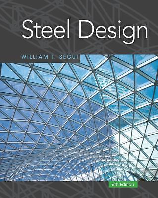 Steel Design; Activate Learning with these NEW - 9781337094740, Segui, paperback