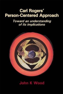 J.K. Wood Carl Rogers' Person-centered Approach (Paperback)