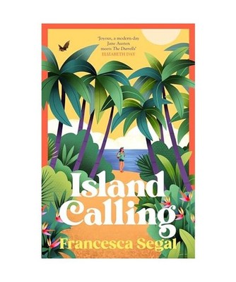 Island Calling: The funny, moving and uplifting summer read about mothers and da