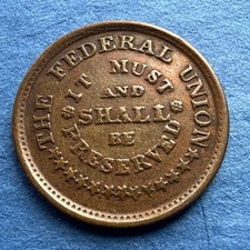 1861-65 Patriotic Token F224/322A The Federal Union Must And Shall Be Preserved