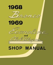 1968 Ford Bronco1969 Econoline And Club Wagon Shop Manual 1968 Ford Bronco1969 Econoline And Club Wagon Shop Manual