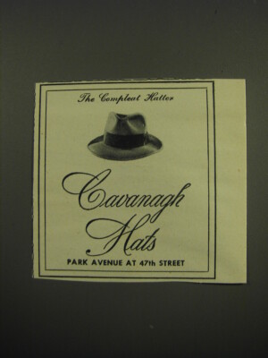 1949 Cavanagh Hats Advertisement - The compleat hatter