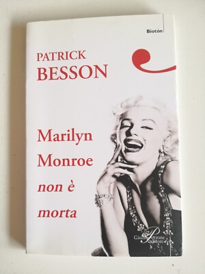 Marilyn ist nicht tot - Patrick Besson - Perrone Ed.-2007 selten