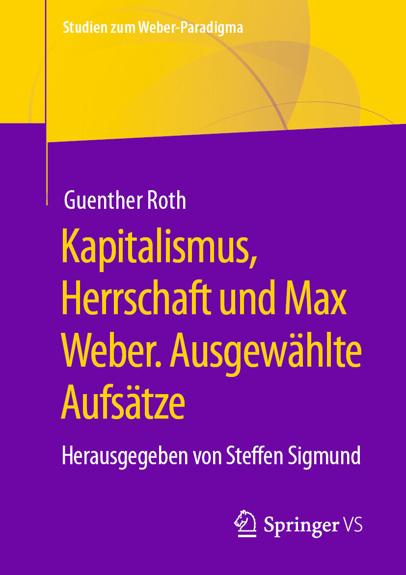 Thumbnail - Günther Roth; Steffen Sigmund / Kapitalismus, Herrschaft Und Max