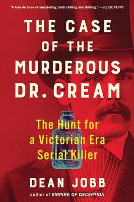 The Case of the Murderous Dr. Cream | The Hunt for a Victorian Era Serial Killer
