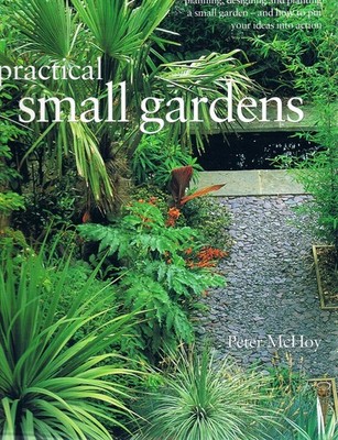 Practical Small Gardens