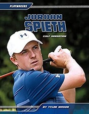 Jordan Spieth : Golf Sensation Library Binding Tyler Mason