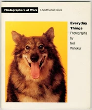 Neil WINOKUR / Everyday Things Photographers at Work A Smithsonian Series 1st ed