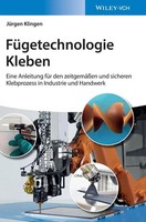 FüGetechnologie Kleben JüRgen Klingen Buch 368 S. Deutsch 2019 Wiley-VCH GmbH