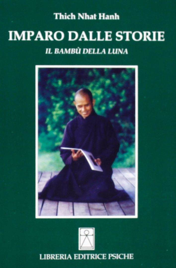 Libri Nhat Hanh Thich - Imparo Dalle Storie. Il Bambu Della Luna - Immagine 2