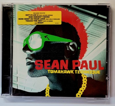 New: SEAN PAUL - Tomahawk Technique [Dancehall/Reggae] CD: Got 2 Luv U, Body  