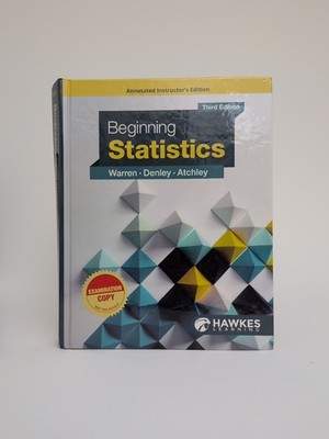 Beginning Statistics Third Edition Textbook WARREN, DENLEY Hawkes Learning 2021