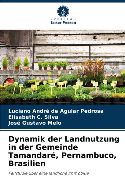 Luciano André De Aguiar Pedrosa (U. A.) | Dynamik Der Landnutzung In Der...-image