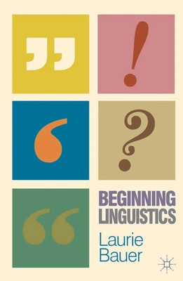 Beginning Linguistics Laurie Bauer Taschenbuch Einband - flex.(Paperback) 2012