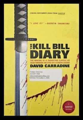 Kill Bill Diary The Making of Tarantino Classic David Carradine Advanced Reader