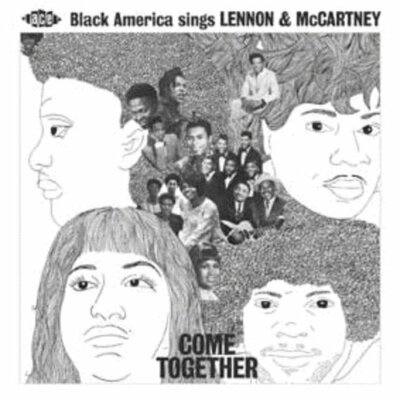 Come Together: Black America Sings Lennon and McCartney [CD]