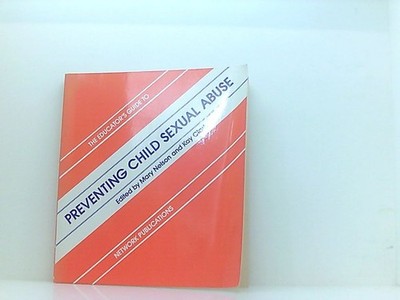 Educators Guide to Preventing Child Sexual Abuse Nelson, Mary: