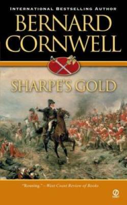 Sharpe's Gold (Richard Sharpe's Adventure Series #9) By Cornwell, Bernard - GOOD