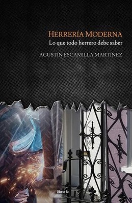 Herrera Moderna: Lo que todo herrero debe saber by Librerio Ed (Spanish) Paperba