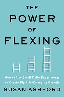 The Power of Flexing: How to Use Small Daily Experi... | Buch | Zustand sehr gut